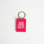 I never paint dreams keychain