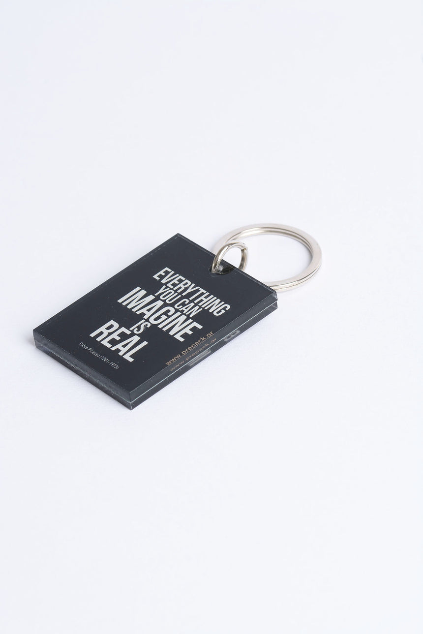 Everything you can imagine keychain