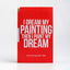 I dream my painting magnetic notebook