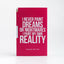 I never paint dreams magnetic notebook