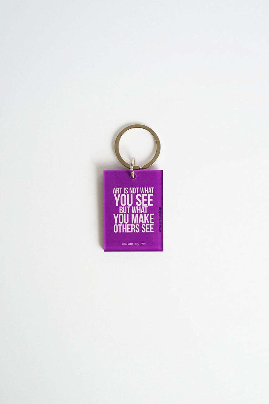 Art is not what you see keychain
